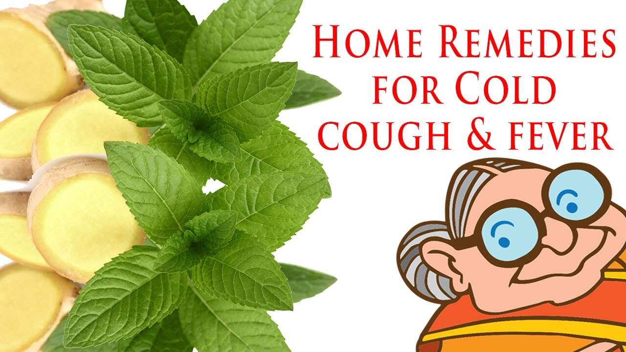 Home Remedies for cold and fever