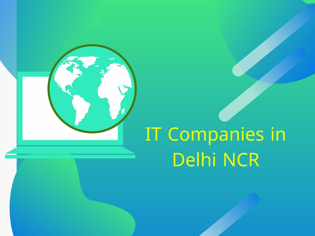 IT Companies in Delhi NCR