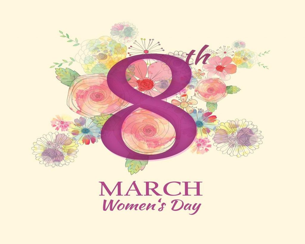International Women’s Day (8th March) A Day That We